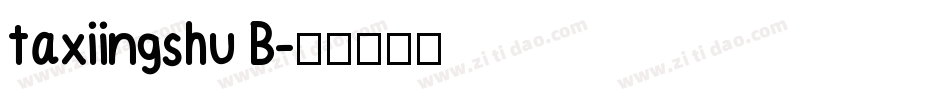 taxiingshu B字体转换